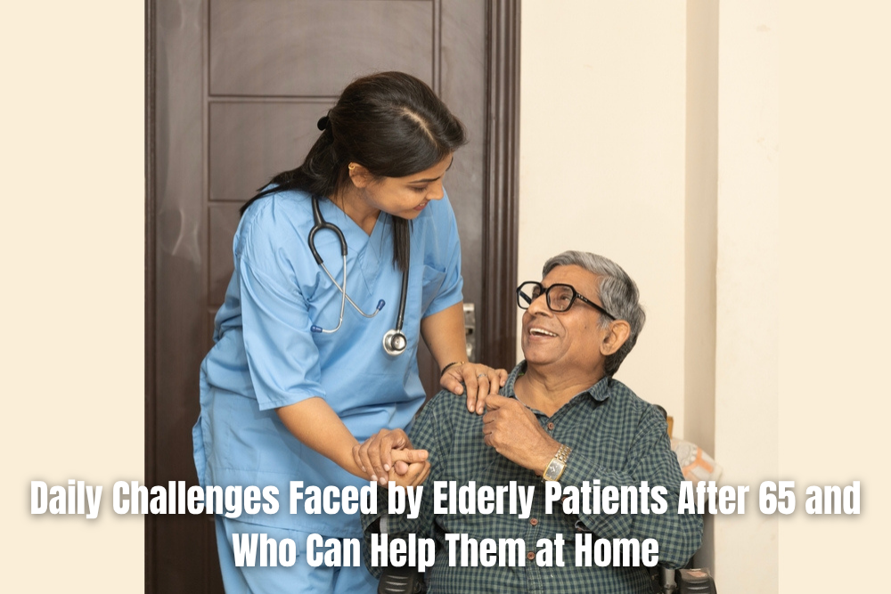 Daily Challenges After 65 & Home Care Support for Elderly